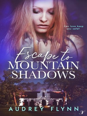 cover image of Escape to Mountain Shadows